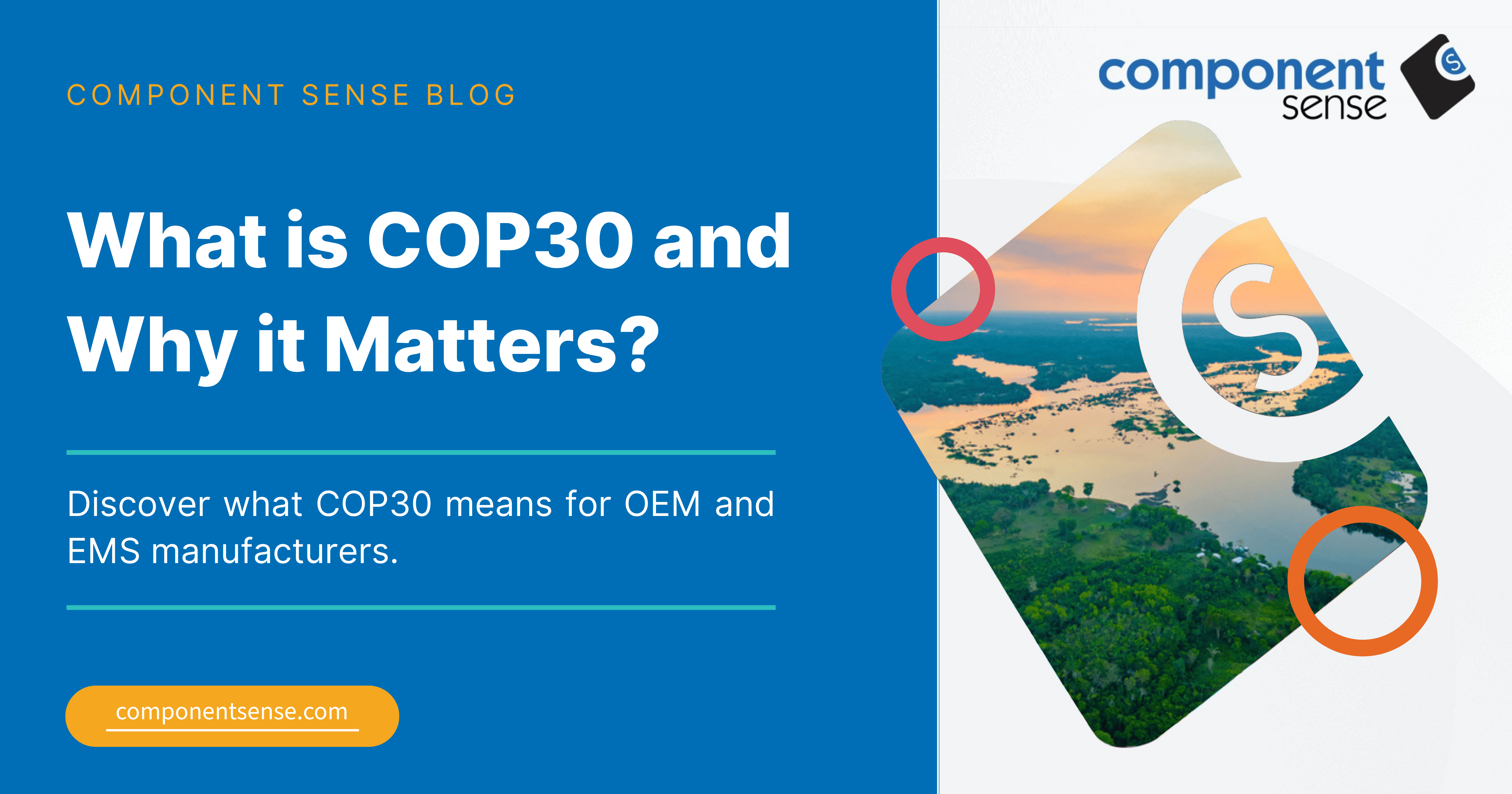 COP30 and why it matters to OEM and EMS component sense blog banner